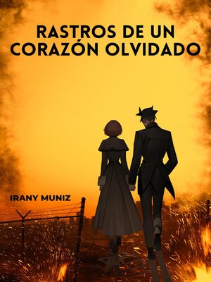 cover image of Rastros de un corazón olvidado